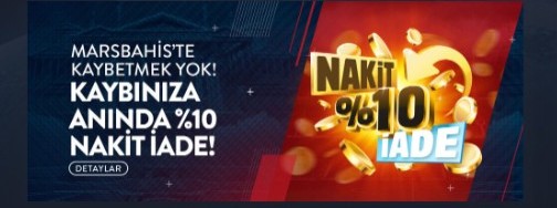 Kaybınıza Anında %10 Nakit İade