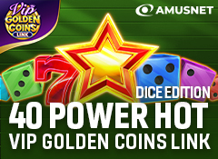 40 Power Hot Dice Edition VIP Golden Coins Link